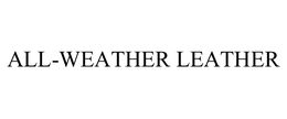 ALL-WEATHER LEATHER