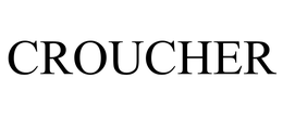CROUCHER