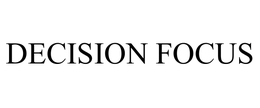 DECISION FOCUS