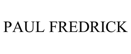 PAUL FREDRICK