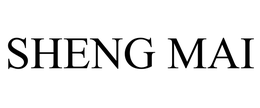 SHENG MAI