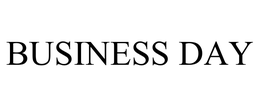 BUSINESS DAY