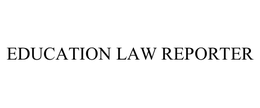 EDUCATION LAW REPORTER