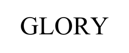 GLORY