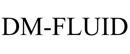 DM-FLUID