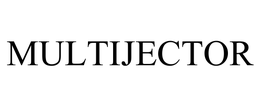 MULTIJECTOR