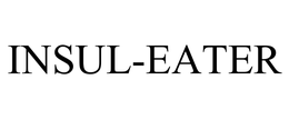INSUL-EATER
