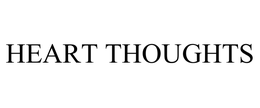 HEART THOUGHTS