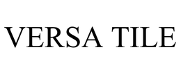 VERSA TILE