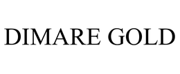 DIMARE GOLD