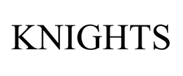 KNIGHTS
