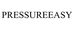 PRESSUREEASY