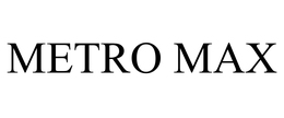 METRO MAX