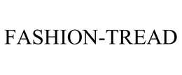 FASHION-TREAD