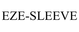 EZE-SLEEVE