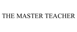 THE MASTER TEACHER