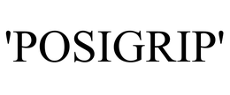 'POSIGRIP'