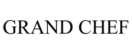 GRAND CHEF