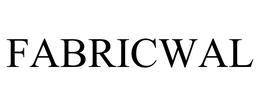FABRICWAL