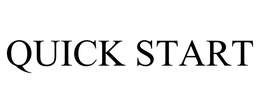 QUICK START