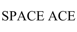 SPACE ACE