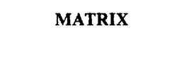 MATRIX