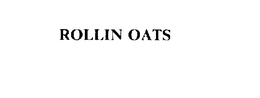 ROLLIN OATS