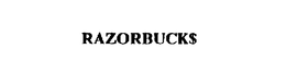 RAZORBUCK$