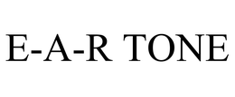E-A-R TONE