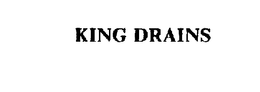 KING DRAINS