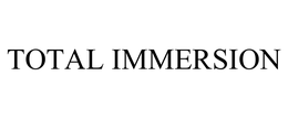 TOTAL IMMERSION