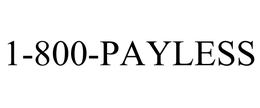 1-800-PAYLESS