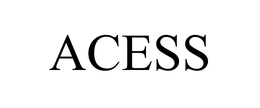 ACESS