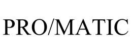 PRO/MATIC