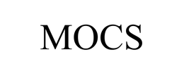 MOCS