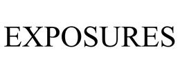 EXPOSURES