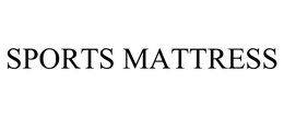 SPORTS MATTRESS