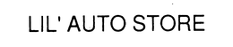 LIL' AUTO STORE