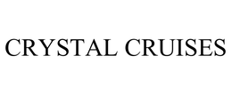 CRYSTAL CRUISES