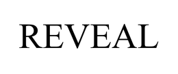 REVEAL