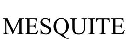 MESQUITE
