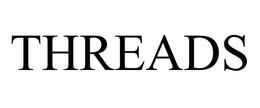 THREADS