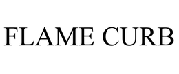 FLAME CURB
