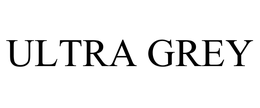ULTRA GREY