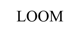 LOOM