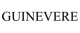 GUINEVERE
