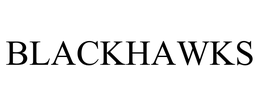 BLACKHAWKS