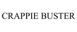 CRAPPIE BUSTER