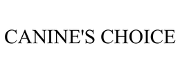 CANINE'S CHOICE