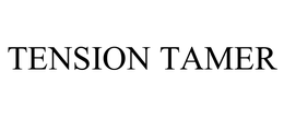 TENSION TAMER